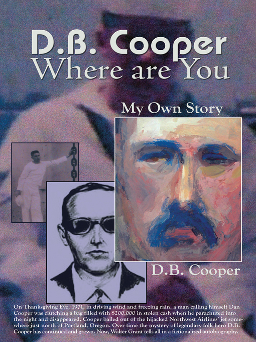 Title details for DB Cooper Where Are You by Walter Grant - Available